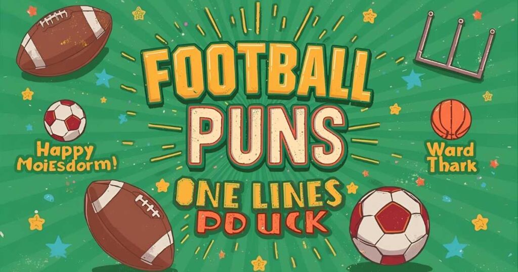 Football puns one liners