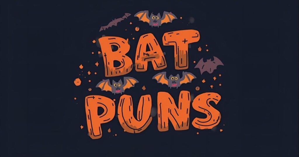 255 Bat Puns & One Liners: Halloween, Vampire, Love Puns for Adults & Kids