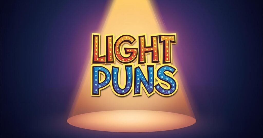 250 Funny Light Puns & One-Liners: For Love, Captions, & Flashlight
