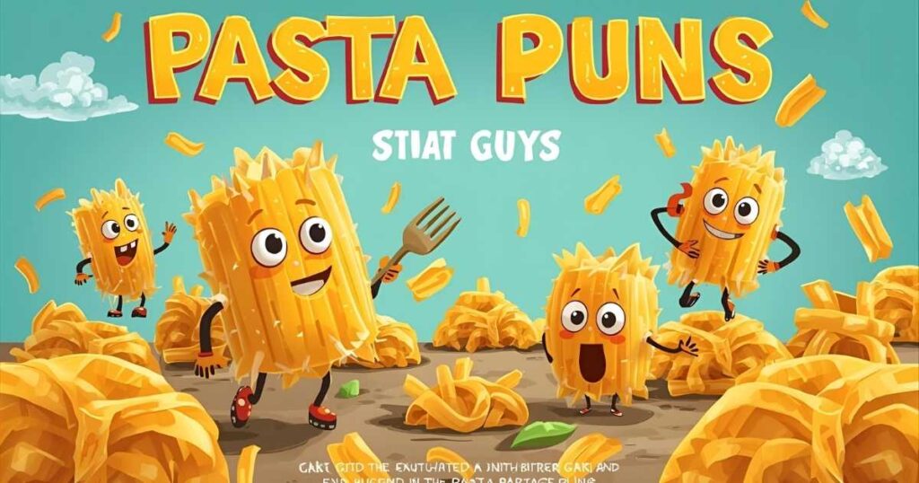 365 Pasta Puns: Short One Liners For Birthday & Love