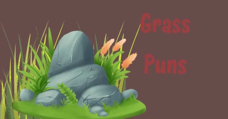 Grass Puns