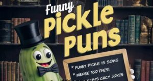 Pickle Puns