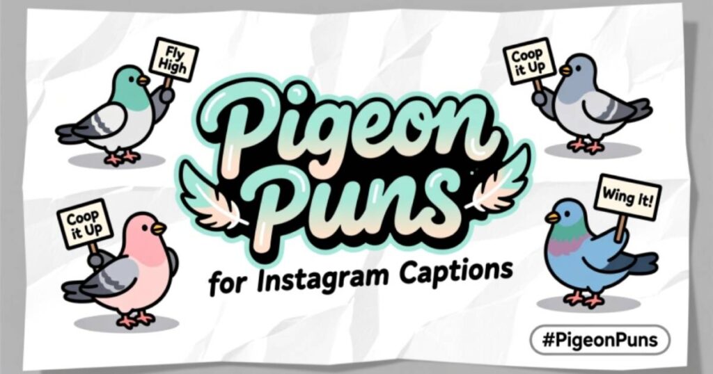 📸 Pigeon Puns for Instagram Captions